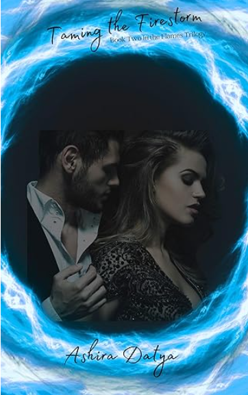 Taming the Firestorm: Book Two of the Flames Saga