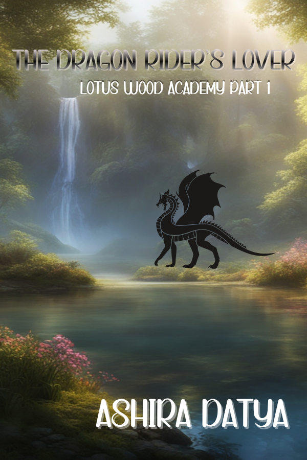 The Dragon Rider's Lover: Lotus Wood Academy Part 1
